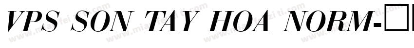 VPS Son Tay Hoa Norm字体转换